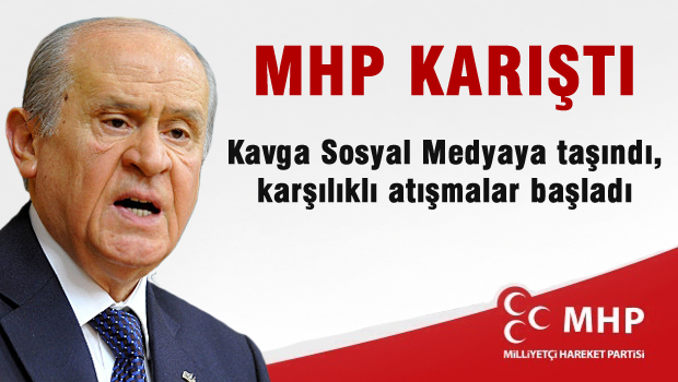 MHP'de ortalık karıştı!
