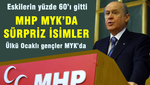 MHP, MYK'da sürpriz isimler eskilerin yüzde 60'ı gitti