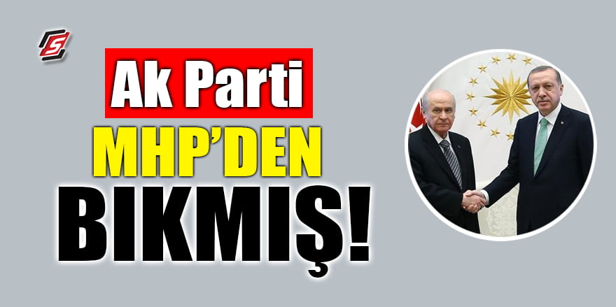 AK Parti MHP'den bıkmış