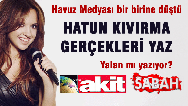 Yeni Akit'ten Sabah Yazarına Uyarı: HATUN KIVIRMA!