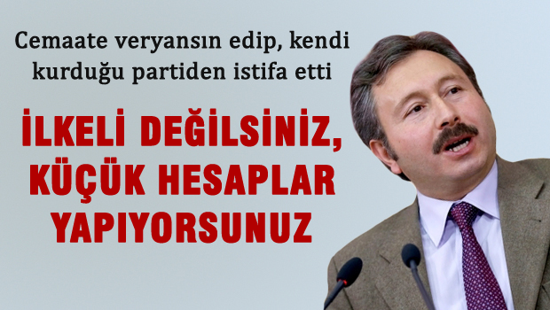 İdris Bal partiden istifa etti!, giderayak cemaate veryansın etti