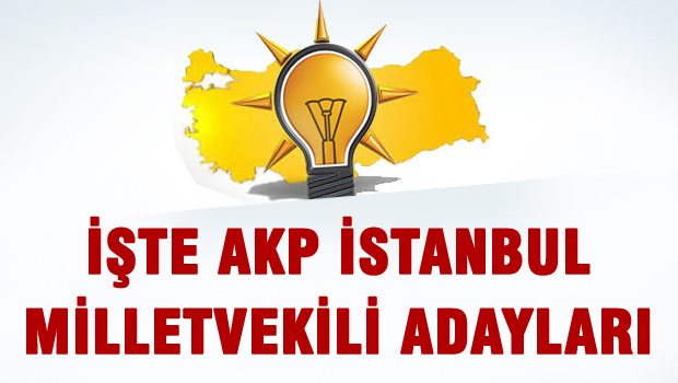 AKP İstanbul Milletvekilli aday listesi de sızdı