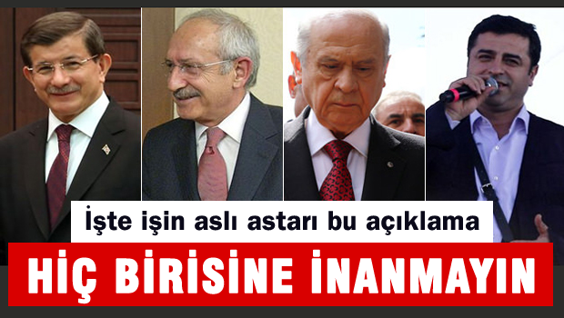 Hiç birisine inanmayın
