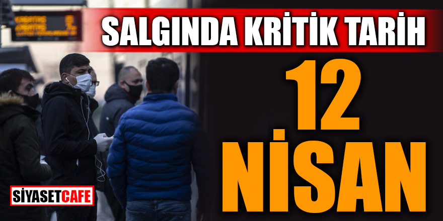 Koronavirüsün kuluçka dönemi 12 Nisan'da sona eriyor! Sert tedbirler gelebilir