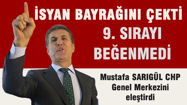 Sarıgül isyan bayrağını açtı