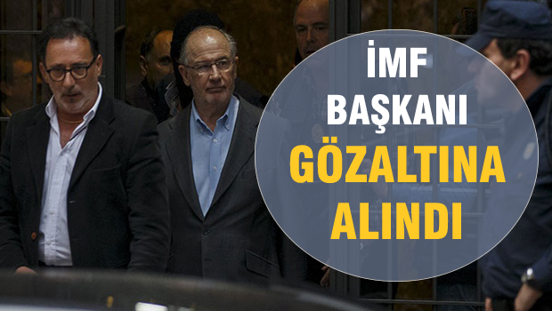 IMF Başkanı gözaltında