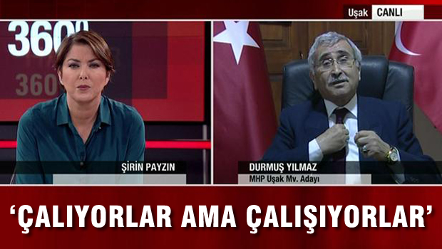 'Çalıyorlar ama çalışıyorlar'