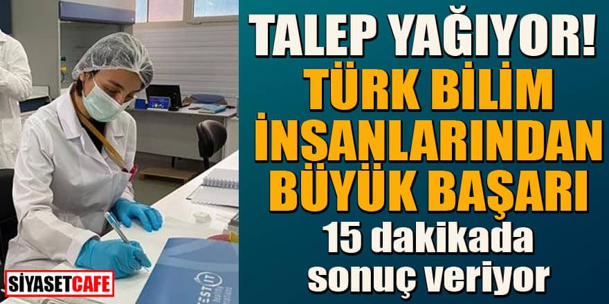 Türk bilim insanlarından büyük başarı! 15 dakikada sonuç veriyor