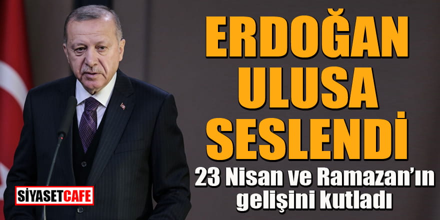 Cumhurbaşkanı Erdoğan'dan Ulusa Sesleniş konuşması...