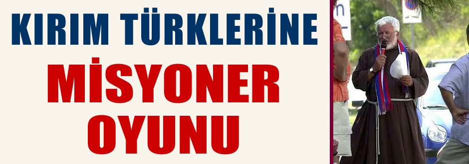 Kırım Türklerine Misyoner oyunu