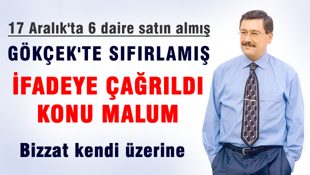 Gökçek ifadeye çağrıldı