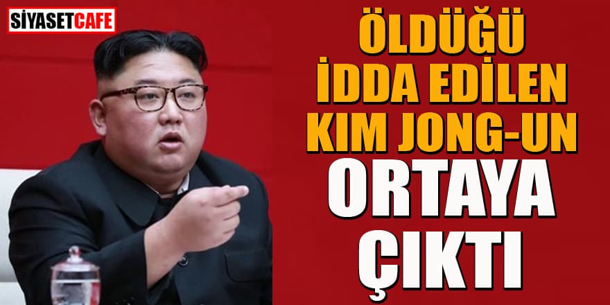Öldüğü iddia edilen K.Kore lideri Kim Jong-Un ortaya çıktı...