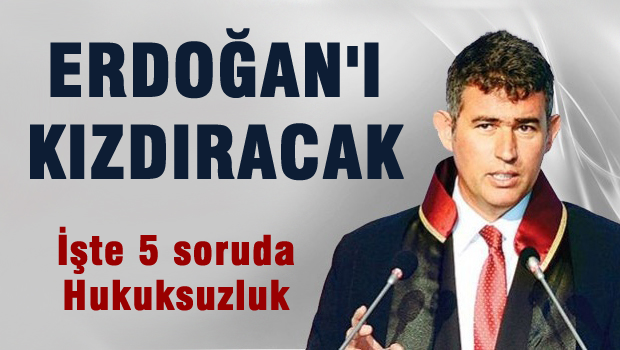 5 soruda hukuksuzluğu gözler önüne serdi