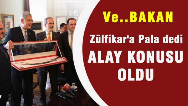 Bakan'dan ilginç 'Zülfikar' esprisi!