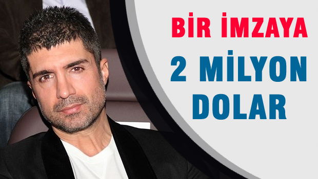 Bir İmza'ya 2 milyon dolar