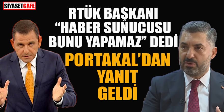 Haber sunucularını uyaran RTÜK Başkanı'na Fatih Portakal'dan tepki