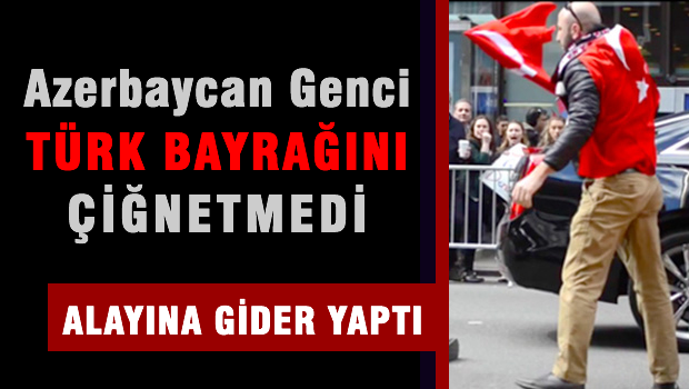Azerbaycan gençi Türk bayrağını ERMENİLER'e çiğnetmedi
