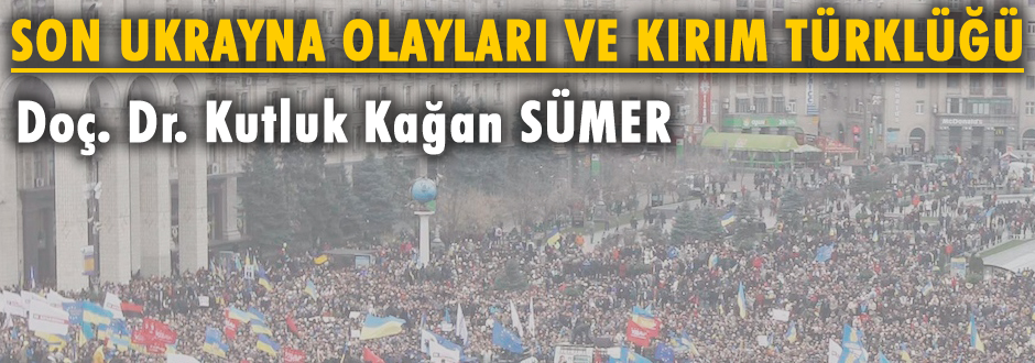 Son Ukrayna olayları ve Kırım Türklüğü