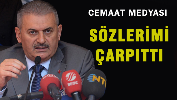 Cemaat medyası sözlerimi çarpıttı