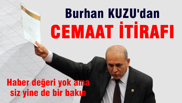 Burhan Kuzu'dan Cemaat itirafı!