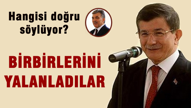 Birbirlerini yalanladılar, hangisi doğru