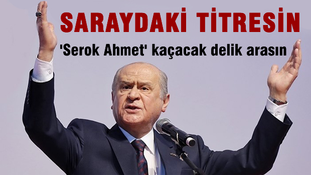 Devlet Bahçeli: Saraydaki tir tir titresin
