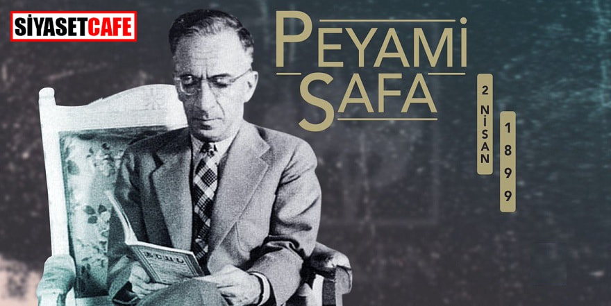 Bugün Peyami Safa’nın 59.ölüm yıl dönümü