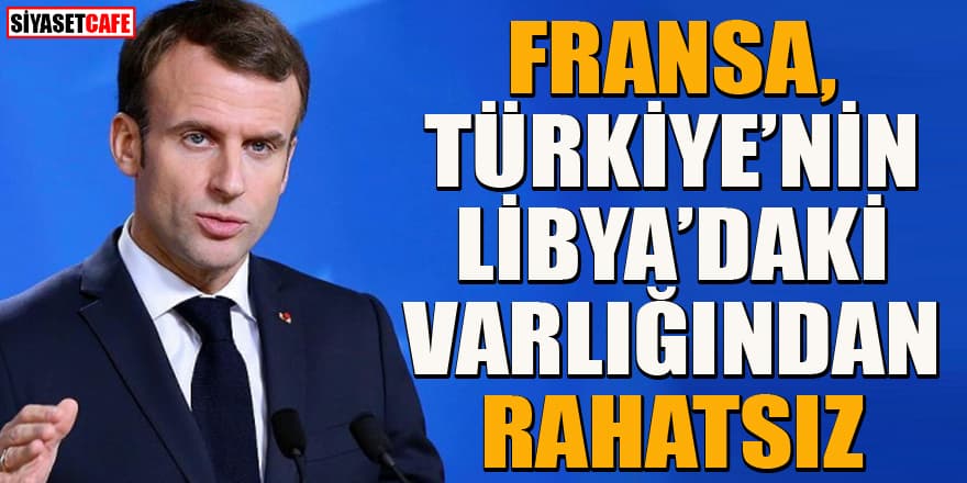 Fransa: Türkiye'nin Libya müdahalesi kabul edilemez