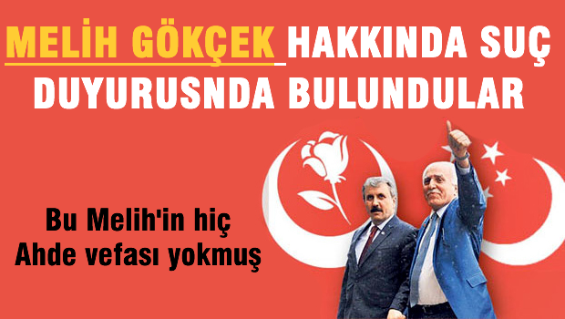 Milli İttifak'dan Melih Gökçek hakkında suç duyurusu