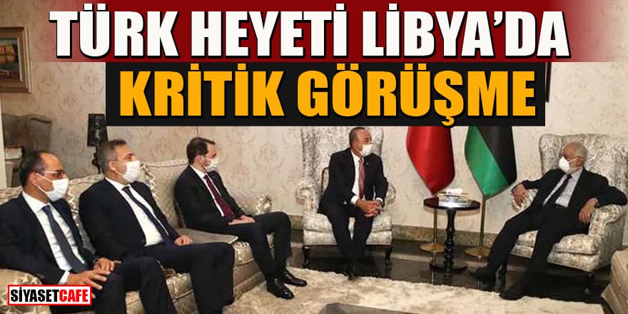 Türk heyeti Libya'da! Üst düzey isimlerden kritik görüşme!