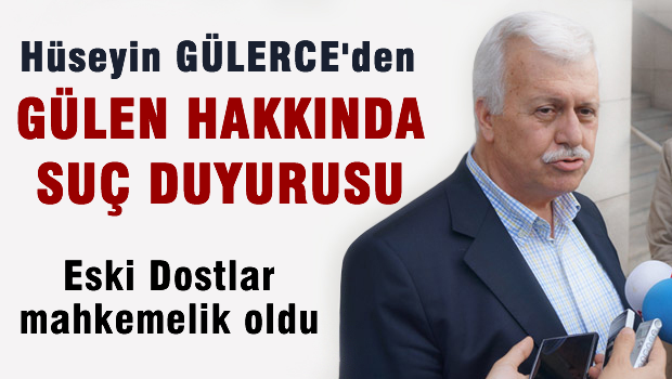 Hüseyin Gülerce'den Fethullah Gülen'e şok!