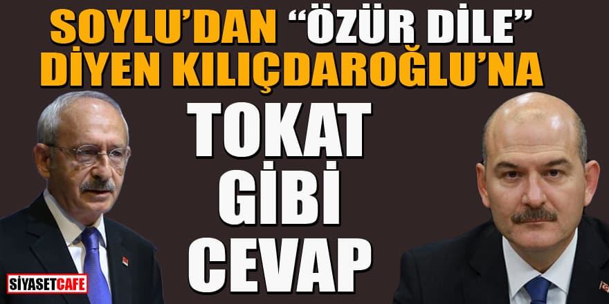 Bakan Soylu'dan "Saygı Öztürk'ten özür dile" diyen Kılıçdaroğlu'na cevap!