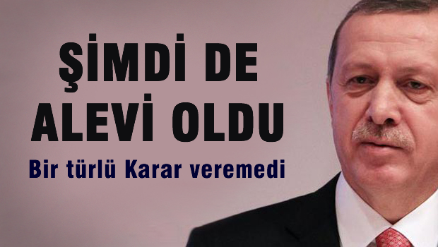 Erdoğan: Benden daha Alevisi olamaz!
