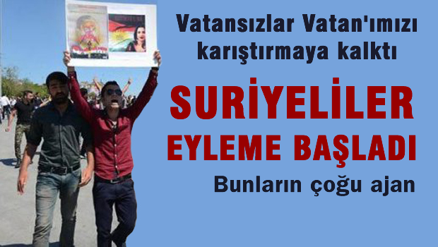 Suriyeli vatansızlar, vatanımızı karıştırıyor