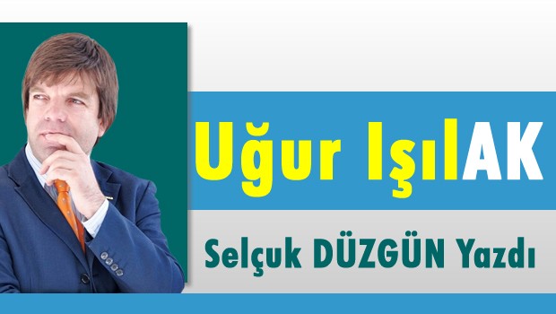 Uğur Işıl(AK)`a!...
