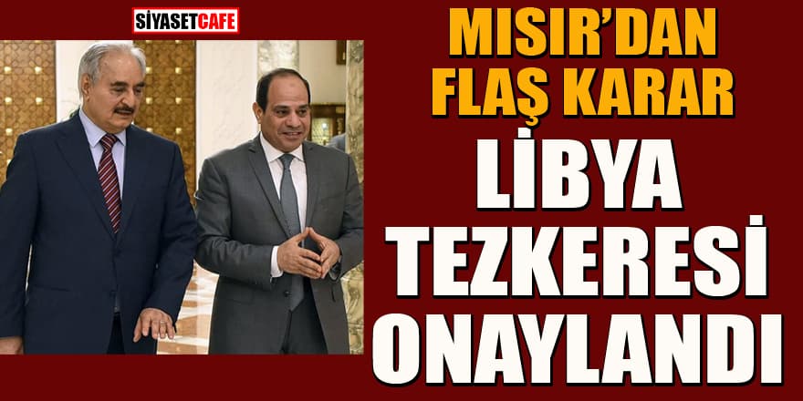 Mısır Parlamentosu Libya'ya asker gönderilmesine yönelik tezkereyi onayladı!