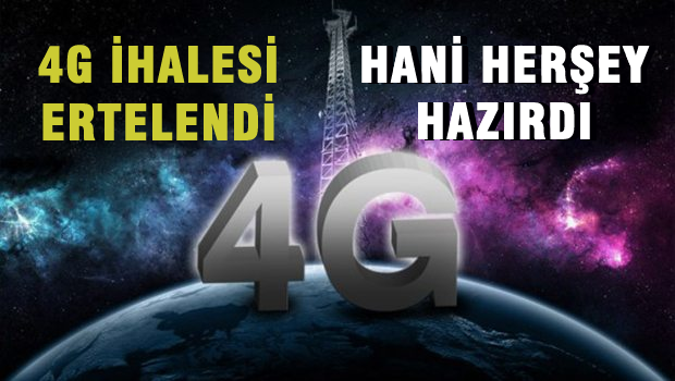 4G İhalesi ertelendi
