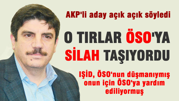 AKP'li Yasin Aktay: TIR'lar ÖSO'ya silah taşıyordu