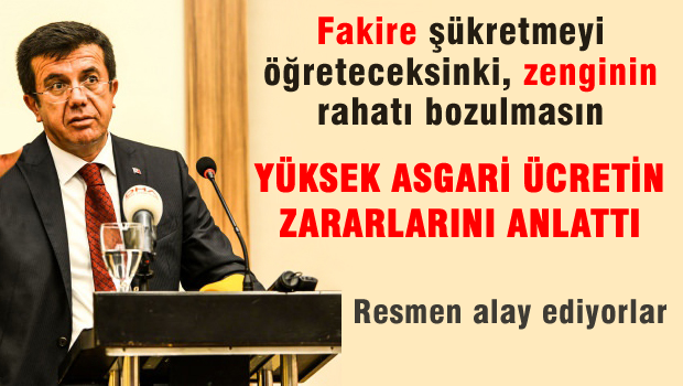 Ekonomi Bakanı'na göre yüksek asgari ücret zararlıymış