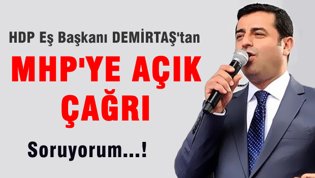 Selahattin Demirtaş'tan MHP'ye çağrı
