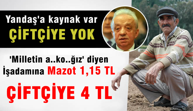 Mazot Çiftçiye 4 TL, Millete Küfreden Yandaşa 1 Lira 15 Kuruş!