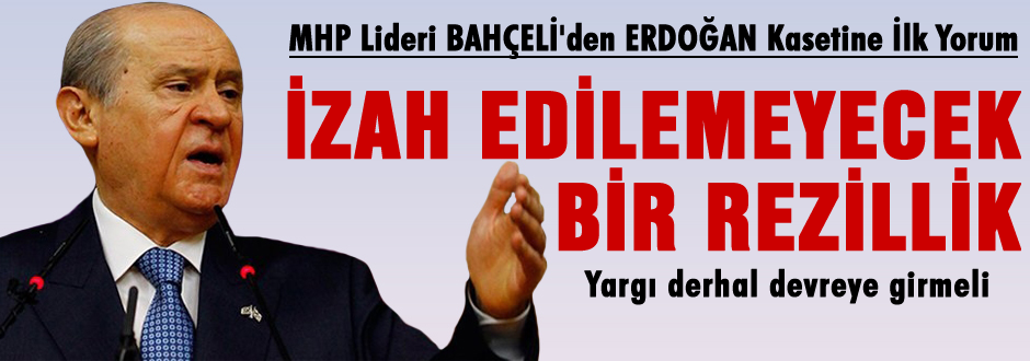 Bahçeli'den Erdoğan'ın kasedine ilk yorum