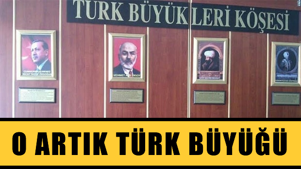 'Türk Büyükleri Köşesi'ne Erdoğan da girdi