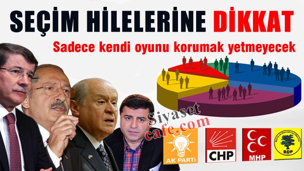 Seçim hilelerine dikkat, İktidarı o oylar belirleyecek