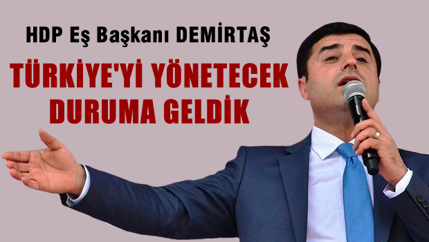 Artık Türkiye'yi biz yöneteceğiz