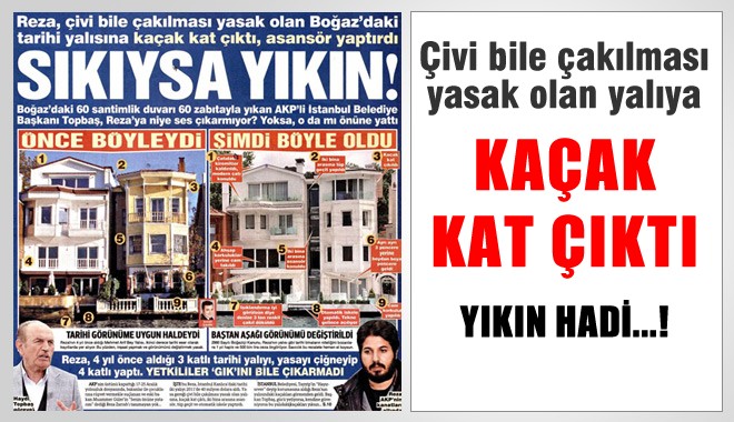 İranlı Zarrab Boğaz'daki Tarihi Yalıya Kaçak Kat Çıktı