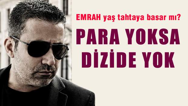 Emrah parasını alamayınca diziden ayrıldı