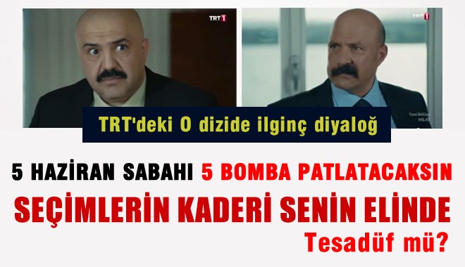 TRT'nin Propaganda Dizisinde İlginç Diyaloglar