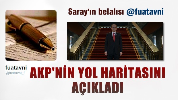 Fuat Avni AKP'nin İzleyeceği Yol Haritasını Açıkladı