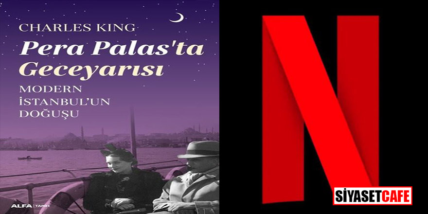 Netflix’in yeni Türk dizisi Pera Palas’ta Gece Yarısı’nın detayları netlik kazanmaya başladı